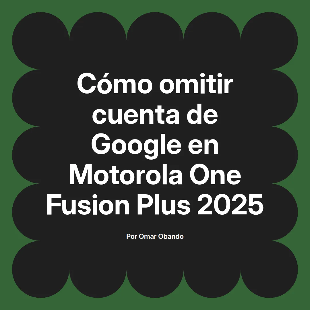 Cómo omitir cuenta de Google en Motorola One Fusion Plus 2025