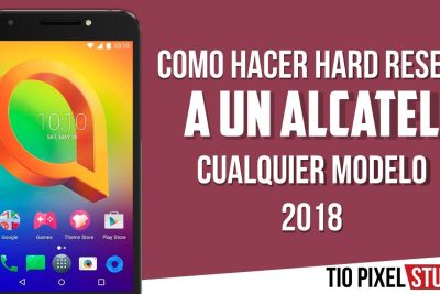 Instrucciones para restablecer el Alcatel A3 XL. Desbloquea tu Alcatel.
